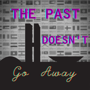 /147/ The Past Doesn't Go Away ft. Benjamin Moser