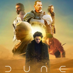 EP374: Dune, Cry Macho, No Time To Die, Many Saints of Newark, Halloween Kills, Black Widow, Fast 9, Army of Thieves, Reminiscence
