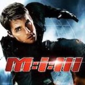 Mission Impossible 3 (2006) - Retrospective