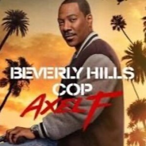 EP400: Beverly Hills Cop: Axel F,  Horizon, Bad Boys 4 Reviews, Gladiator 2, Flight Risk Trailers