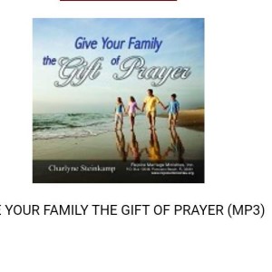 Clip - Give Your Family The Gift of Prayer- Rejoice Marriage Ministries