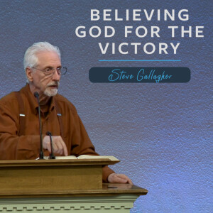 Believing God for the Victory | Unveiling Yahweh Series