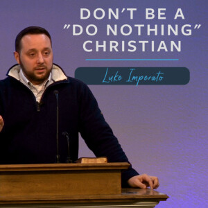 Don't Be a "Do Nothing" Christian