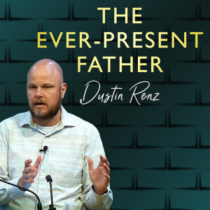 The Ever-Present Father | Unveiling Yahweh Series