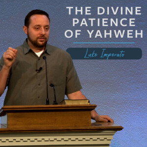 The Divine Patience of Yahweh | Unveiling Yahweh Series