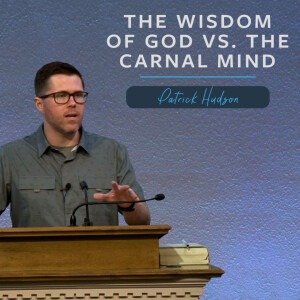 The Wisdom of God vs. the Carnal Mind | Unveiling Yahweh Series
