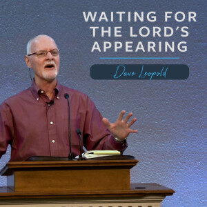 Waiting for the Lord's Appearing