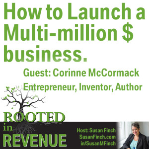 Corinne McCormack - How to launch a multi-million dollar business.