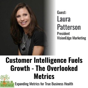 Customer Intelligence Fuels Growth - The Overlooked Metrics