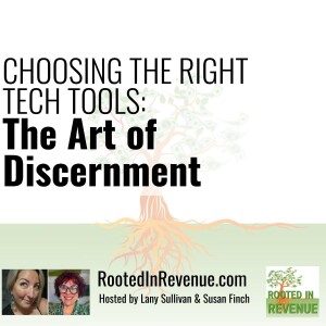 Choosing the Right Tech Tools: The Art of Discernment