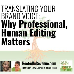 Translating Your Brand Voice: Why Professional, Human Editing Matters