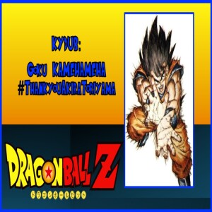 KYDUB: Goku KAMEHAMEHA #ThankyouAkiraToriyama
