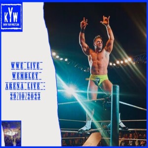 WWE Live Wembley Arena live - 29/10/2023