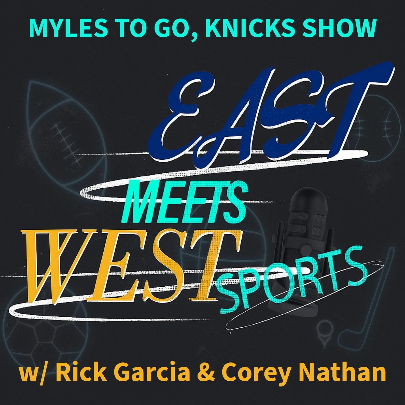 East Meets West Sports with Rick Garcia and Corey Nathan