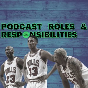 13 Podcasting Team Roles and Responsibilities | Free Download | podonthego SHOW