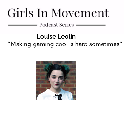 Louise Leolin | Founder, DinoByte Labs | Episode 5 | Girls In Movement | Podcast Series 