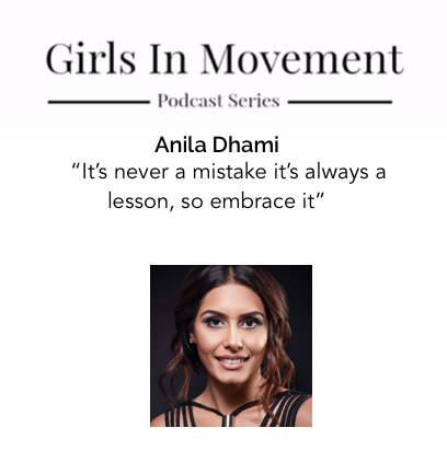 Anila Dhami | Presenter, ITV, Zee TV, The Telegraph | Episode 11 | Girls In Movement Podcast Series  