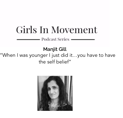 Manjit Gill | Founder Binti, Woman Of The Year | Episode 12 | | Girls In Movement | Podcast Series