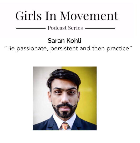 Saran Kohli | Menswear Stylist | Choreographer | Designer | Girls In Movement | Podcast Series | Episode 14