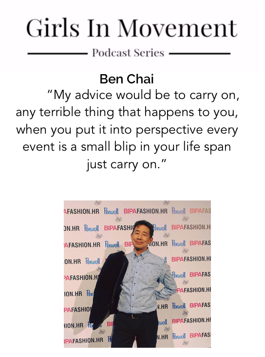 Ben Chai | Entrepreneur | Global Speaker | Girls In Movement | Podcast Series | Episode 17