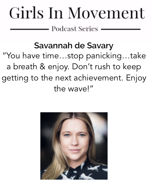 Savannah de Savary | Founder Built ID | Episode 25 | Girls In Movement | Podcast Series