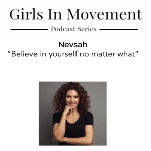 Nevşah F. Karamehmet | Author | Spiritual Leader | Episode 28 | Girls In Movement | Podcast Series