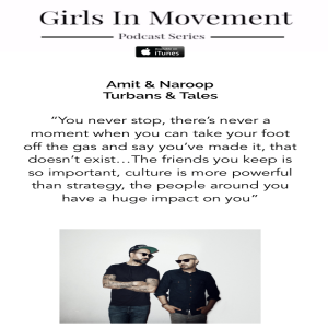 Amit & naroop | Author, Photographers, Directors | Turbans & Tales | Episode 32 | Girls In Movement | Podcast Series