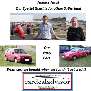 The Car Deal Advisor Podcast Show -- Finance Fails!