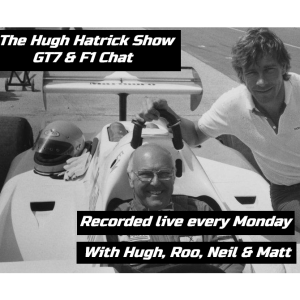 The Hugh Hatrick Show -- Podcast Version -- GT7 & F1 Chat -- 24th June 2024