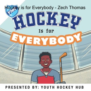 Hockey is for Everybody - Zech Thomas