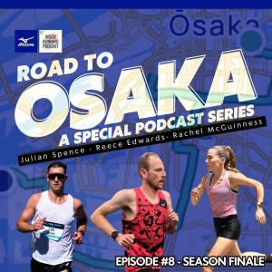 Road to Osaka 8 - Season Finale