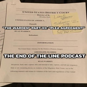 "The Warden" Part XII: "Plea Agreement"