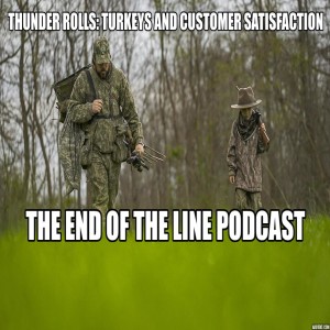 Thunder Rolls: Turkey Time and Customer Satisfaction