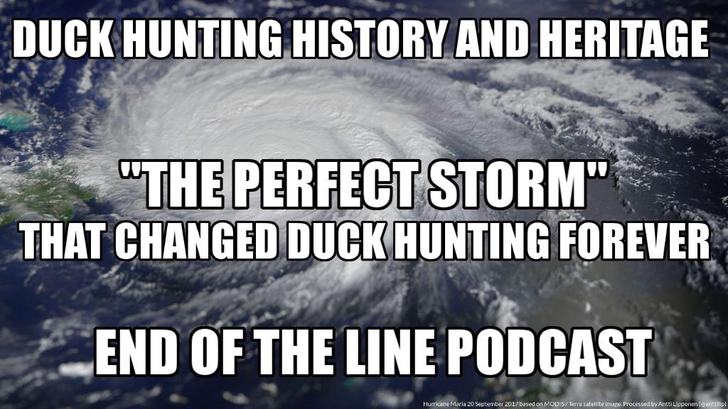 Duck Hunting History and Heritage: The Perfect Storm That Changed Duck Hunting Forever