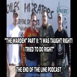 ”The Warden” Part II: ”I was taught right! I tried to do right!”
