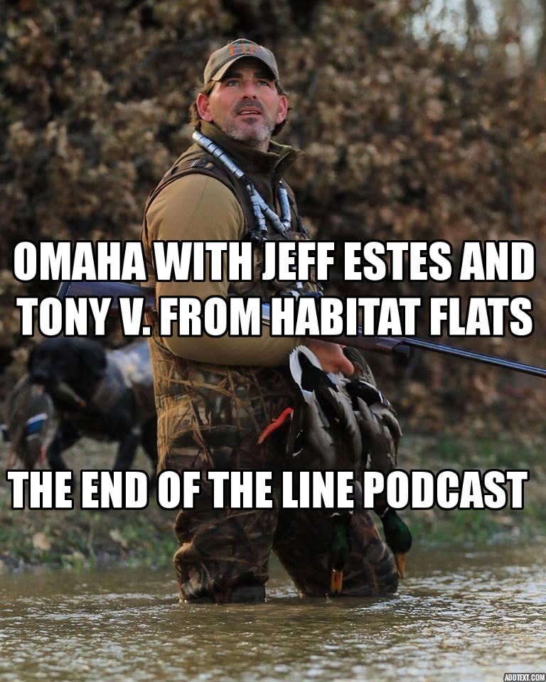 Omaha With Jeff Estes and Tony Vandemore From Habitat Flats