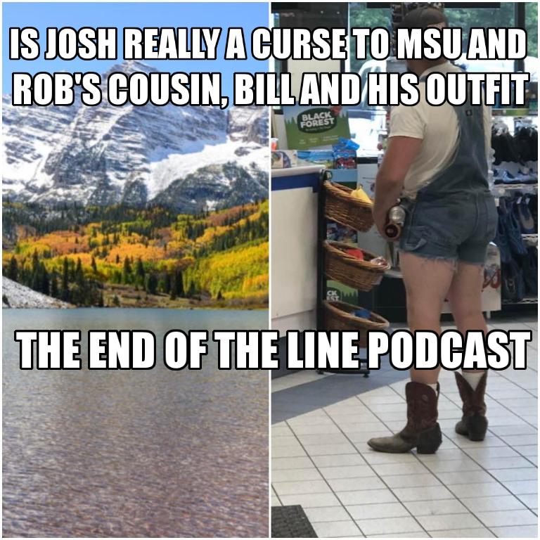 Is Josh Really a Curse To MSU and Monday's With Rob