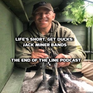 Life's Short, Get Ducks: Jack Miner Bands