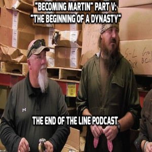 "Becoming Martin" Part V: "The Beginning of A Dynasty"