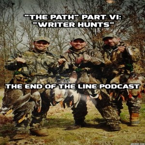 ”The Path” Part VI: Writer Hunts