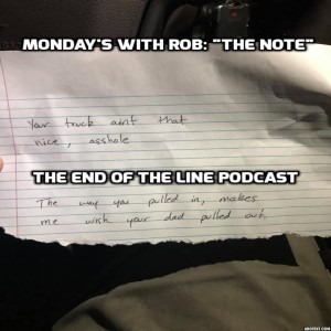 Monday's With Rob: "The Note"