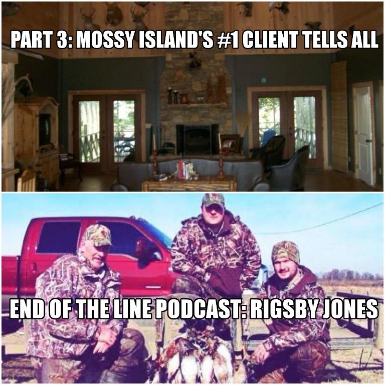The Story of Mossy Island Outfitters: Mossy Island's Number One Client, Rigsby Jones