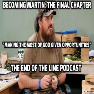 Becoming Martin: "Making The Most Of God Given Opportunities"