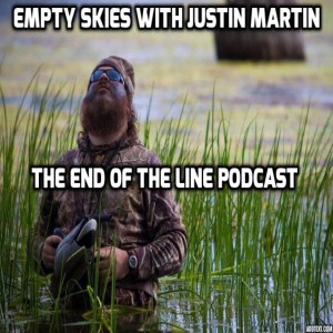 Empty Skies With Justin Martin