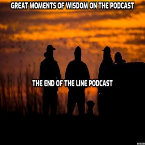 Great Moments of Wisdom On The Podcast