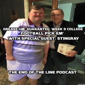 Grease Um' Guarantee Week 9 College Football Pick Um' With Stingray