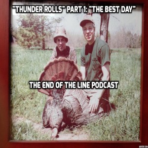 ”Thunder Rolls” Part 1: ”The Best Day”