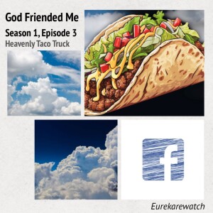 GFM-S1E3 Heavenly Taco Truck