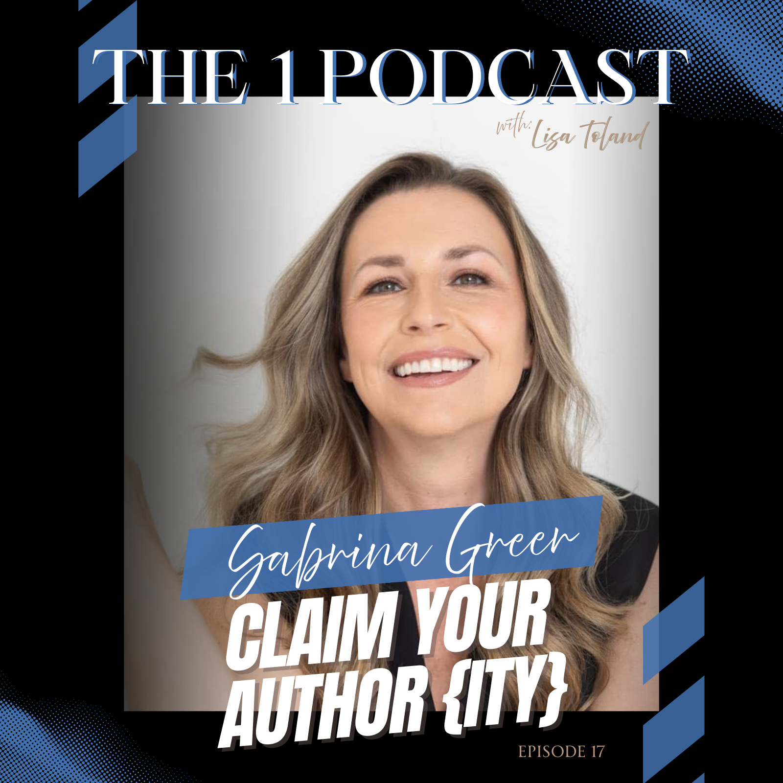 The 1 Podcast by Lisa Toland