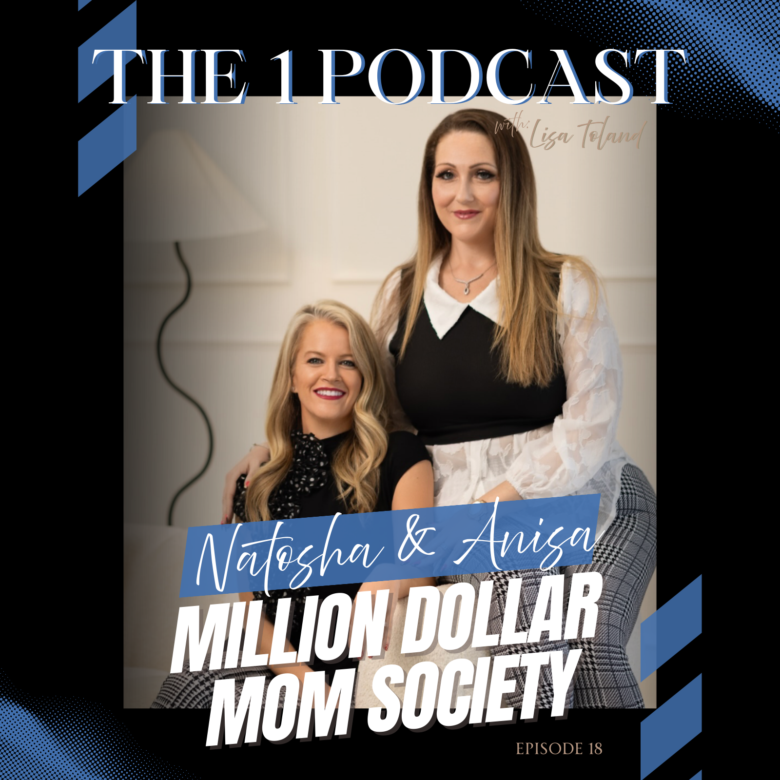 The 1 Podcast by Lisa Toland
